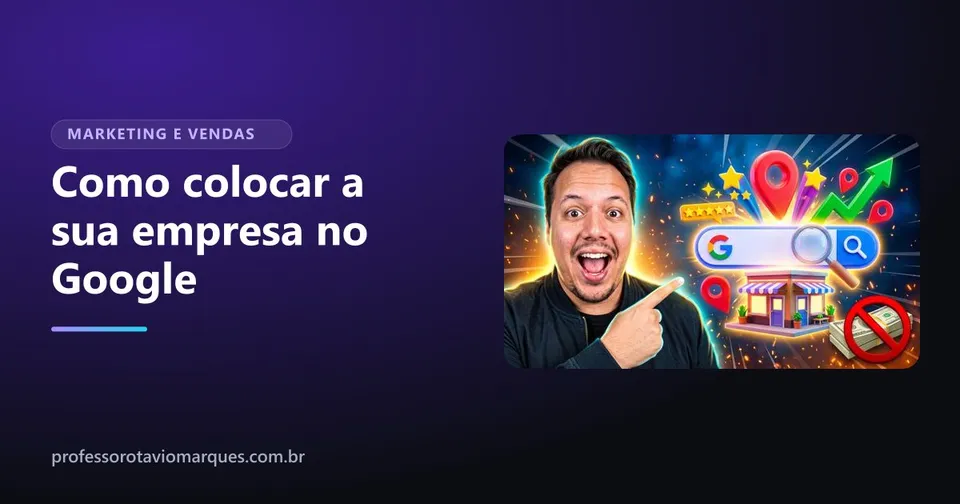 Capa do artigo Como colocar minha empresa no Google: o passo a passo gratuito