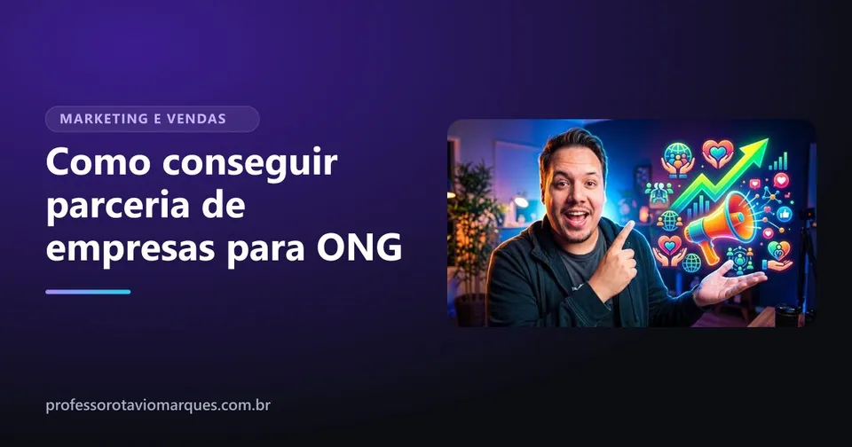 Como conseguir parceria de empresas para ONG: da lista de empresas ao sim