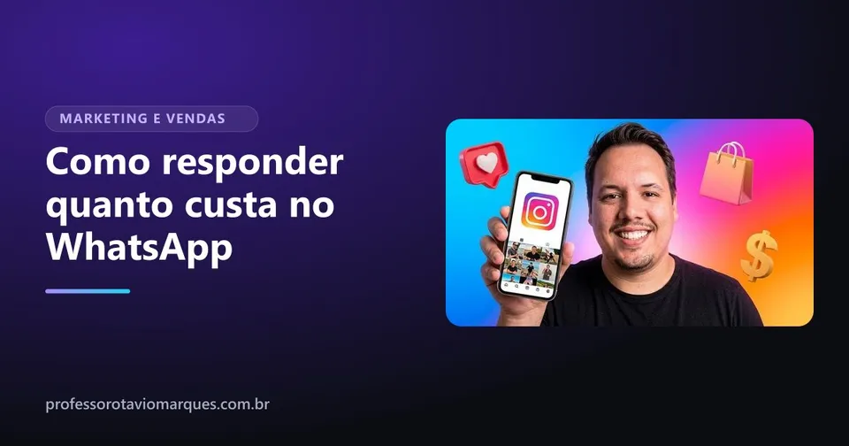 Como responder quanto custa no WhatsApp sem perder a venda