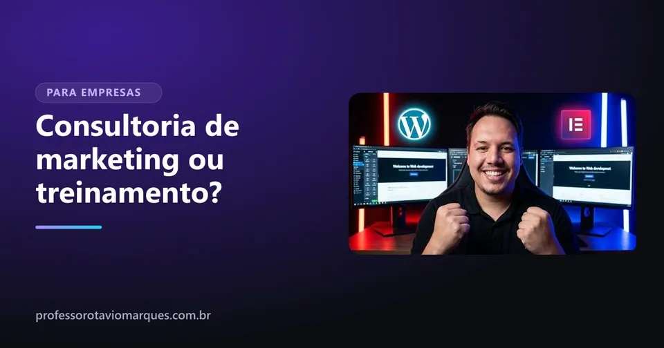 Capa do artigo Consultoria de marketing digital em Maringá ou treinamento: qual escolher