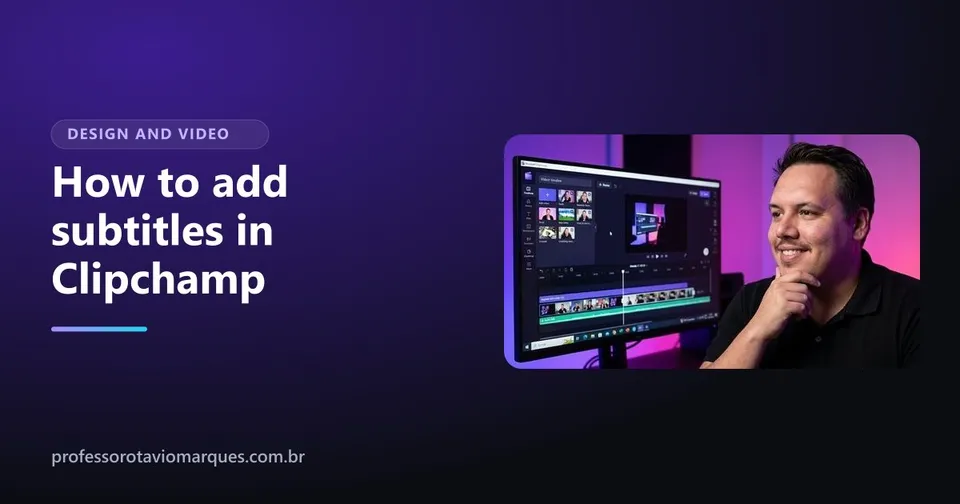 Cover of the article How to add subtitles in Clipchamp: automatic, free and editable
