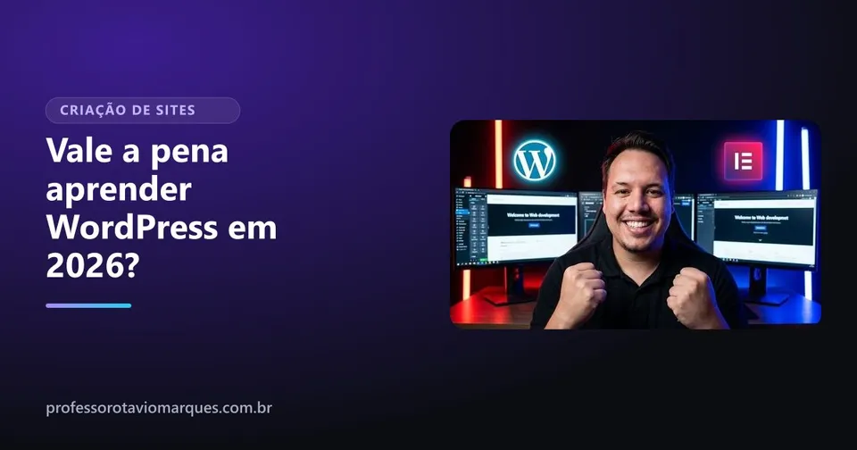 Capa do artigo Vale a pena aprender WordPress em 2026? Uma resposta honesta